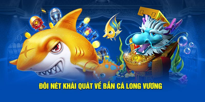 Bắn cá long vương tại vn88