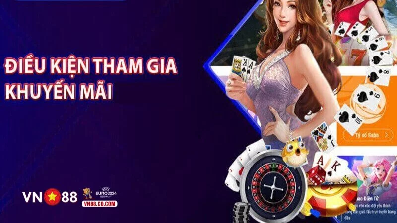 Những điều kiện và điều khoản cần biết tại VN88